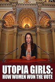 Utopia Girls: How Woman Won the Vote