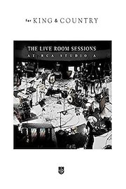 for KING & COUNTRY The Live Room Sessions at RCA Studio A