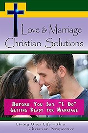 Love & Marriage - Christian Solutions