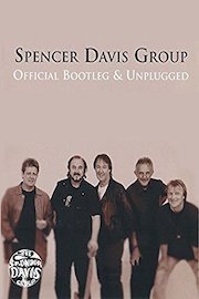 Spencer Davis Group - Official Bootleg and Unplugged