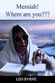 Messiah! Where are you?