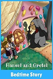 Hansel and Gretel - Bedtime Story