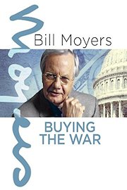 Bill Moyers: Buying the War