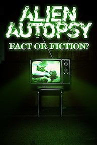 Alien Autopsy: Fact or Fiction