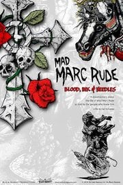 Mad Marc Rude: Blood, Ink & Needles