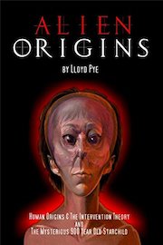 Alien Origins by Lloyd Pye