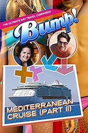 Bump! The Ultimate Gay Travel Companion - Mediterranean Cruise Part 2