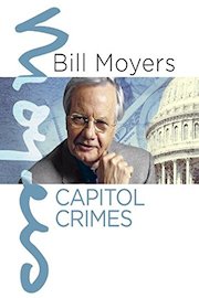 Bill Moyers: Capitol Crimes