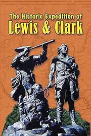 The Historic Expedition of Lewis & Clark