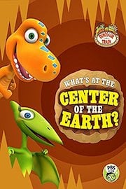 Dinosaur Train: What's at the Center of the Earth?