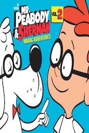 Mr. Peabody & Sherman WABAC Adventures Volume 2