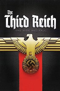 The Rise and Fall of the Third Reich