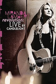 Miranda Lambert: Revolution: Live By Candlelight
