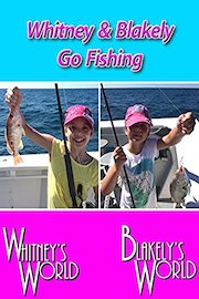 Whitney & Blakely Go Fishing