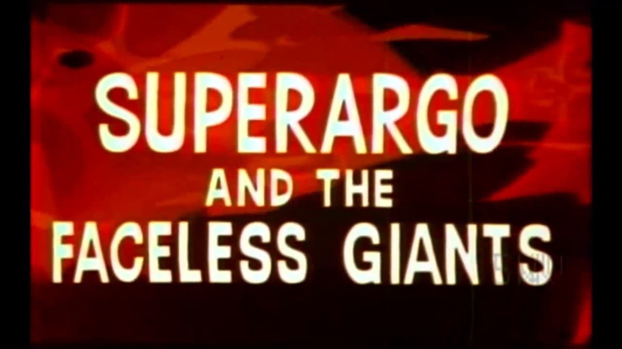 Super Argo and the Faceless Giants