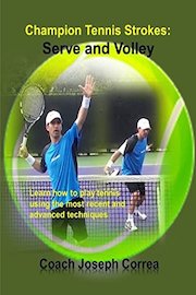 Champion Tennis Strokes: Serve and Volley
