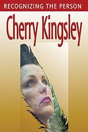 Cherry Kingsley: Recognizing The Person