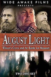 August Light - Wilson's Creek and the Battle for Missouri