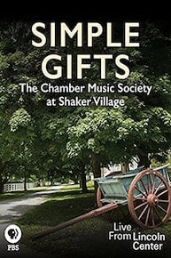 Simple Gifts: The Chamber Music Society at Shaker Village