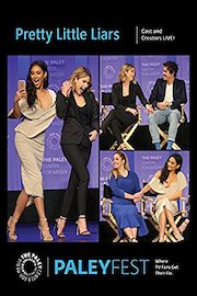Pretty Little Liars: Cast and Creators PaleyFest 2017