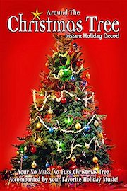Around the Christmas Tree: Instant Holiday Decor - Your No Muss, No Fuss Christmas Tree