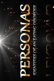 Personas: Identities of an Eating Disorder