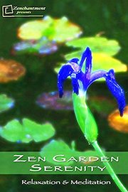 Zen Garden - Serenity Relaxation & Meditation