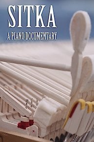 Sitka: A Piano Documentary