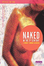 Naked in the 21st Century