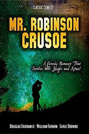 Mr. Robinson Crusoe: Classic Comedy