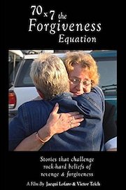 70 x 7 the Forgiveness Equation