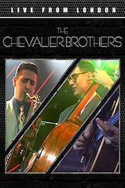 The Chevalier Brothers - Live From London