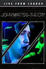 John Watts and The Cry - Live From London