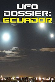 UFO Dossier: Ecuador