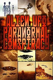 Alien UFO Paranormal Conspiracy