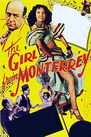 The Girl From Monterey - 1943 - Remastered Edition