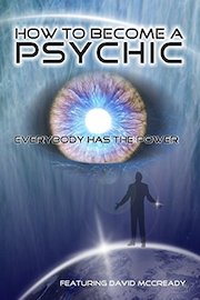 How to Become a Psychic: Everyone has the Power