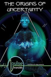 Pulse Mandala : The Origins of Uncertainty