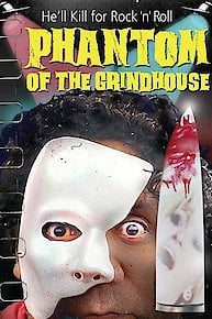 Phantom Of The Grindhouse