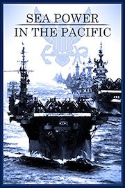 Sea Power in the Pacific