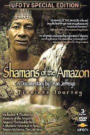 Shamans of the Amazon - A Timeless Journey