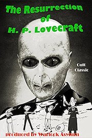 The Resurrection of H. P. Lovecraft