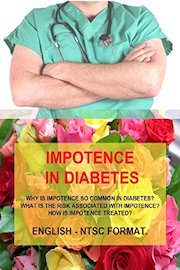 Impotence in Diabetes. Language English. Dr. Anup, MD Teaches Series.