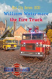 William Watermore the Fire Truck - Real City Heroes
