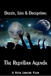 Deceit, Lies & Deception: The Reptilian Agenda