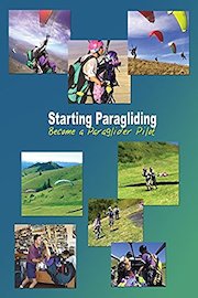 Starting Paragliding - Become a Paraglider Pilot