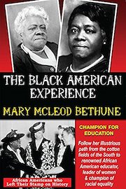 Mary Mcleod Bethune - African Americans Who Left Their Stamp on History