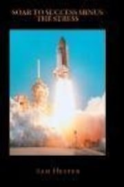 Soar to Success Minus the Stress