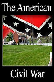 The American Civil War - From Cedar Creek to Appomattox