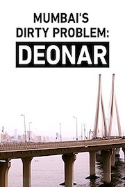 Mumbai's Dirty Problem: Deonar